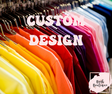 Load image into Gallery viewer, Custom DTF t-shirt