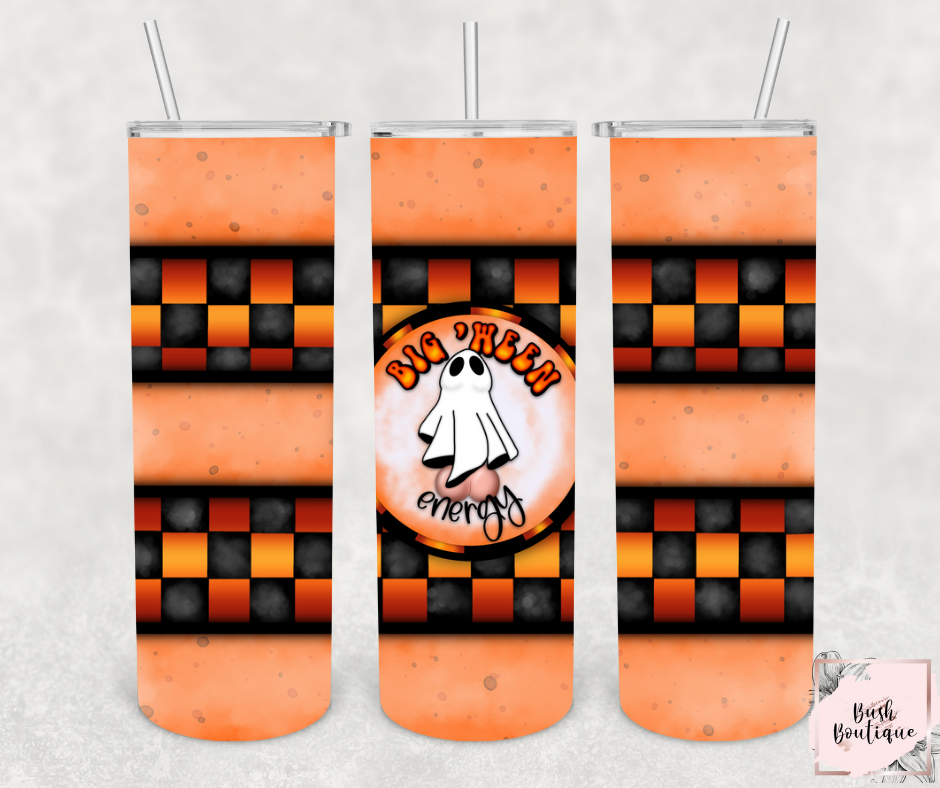 Big 'ween energy 20 ounce tumbler