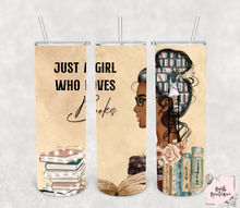 Load image into Gallery viewer, Just a girl who loves books 20 ounce tumblers
