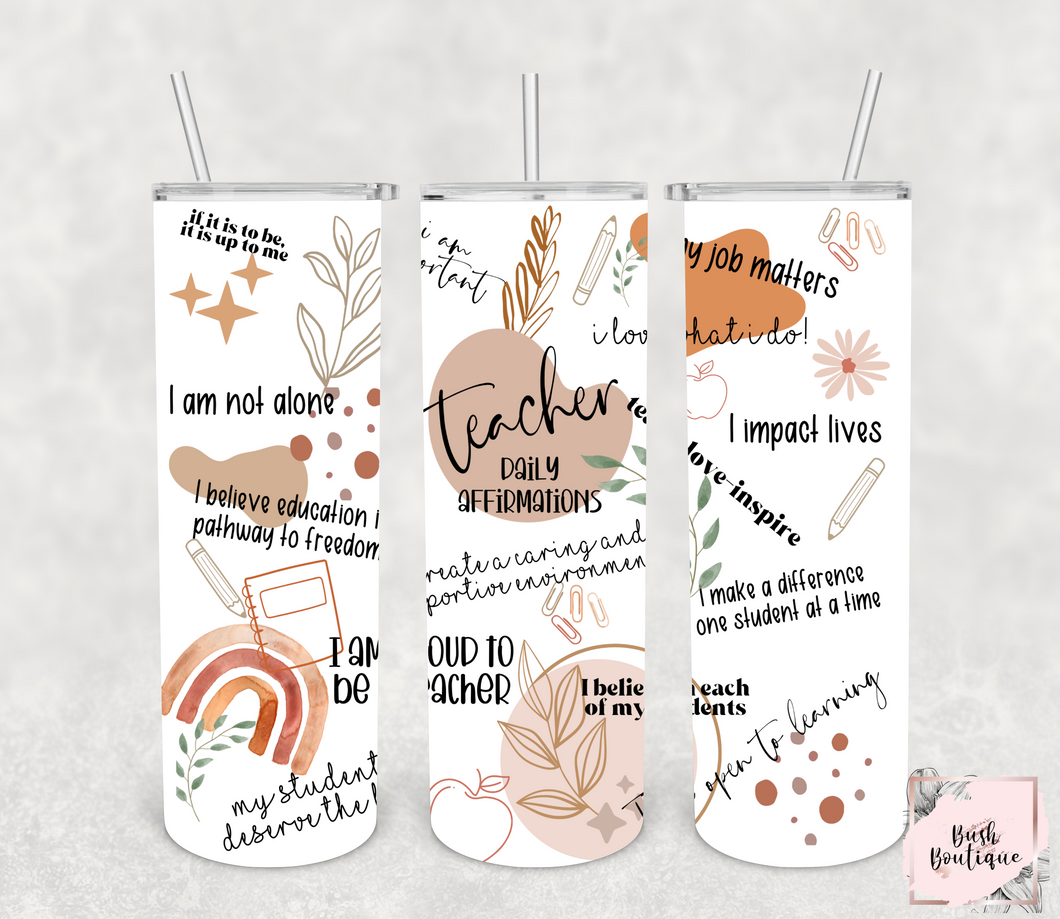 Teacher affirmations 20 ounce tumbler