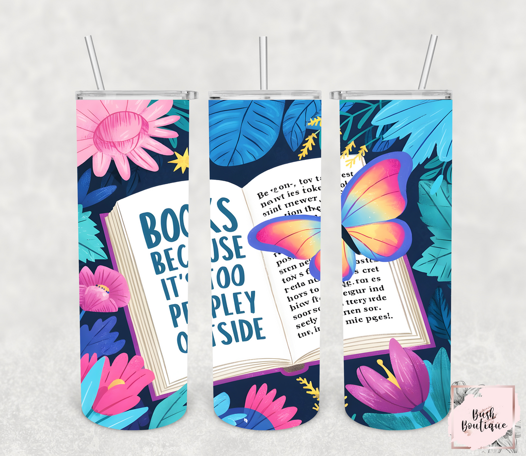 Floral- books because it's too peopley outside 20 ounce tumbler