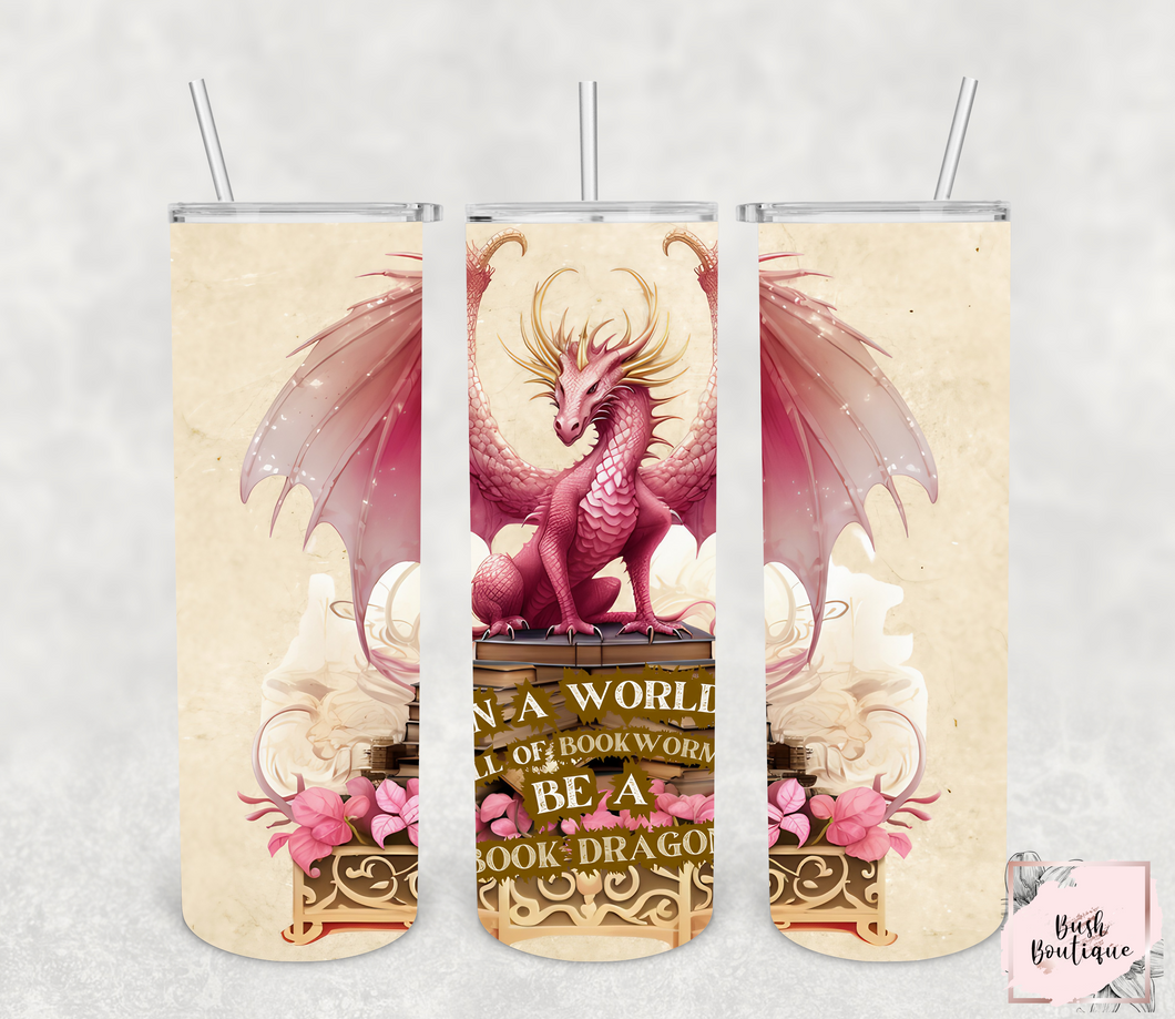 In a world full of bookworms be a book dragon 20 ounce tumbler