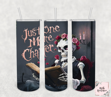 Load image into Gallery viewer, Just one more chapter skeleton 20 ounce tumblers
