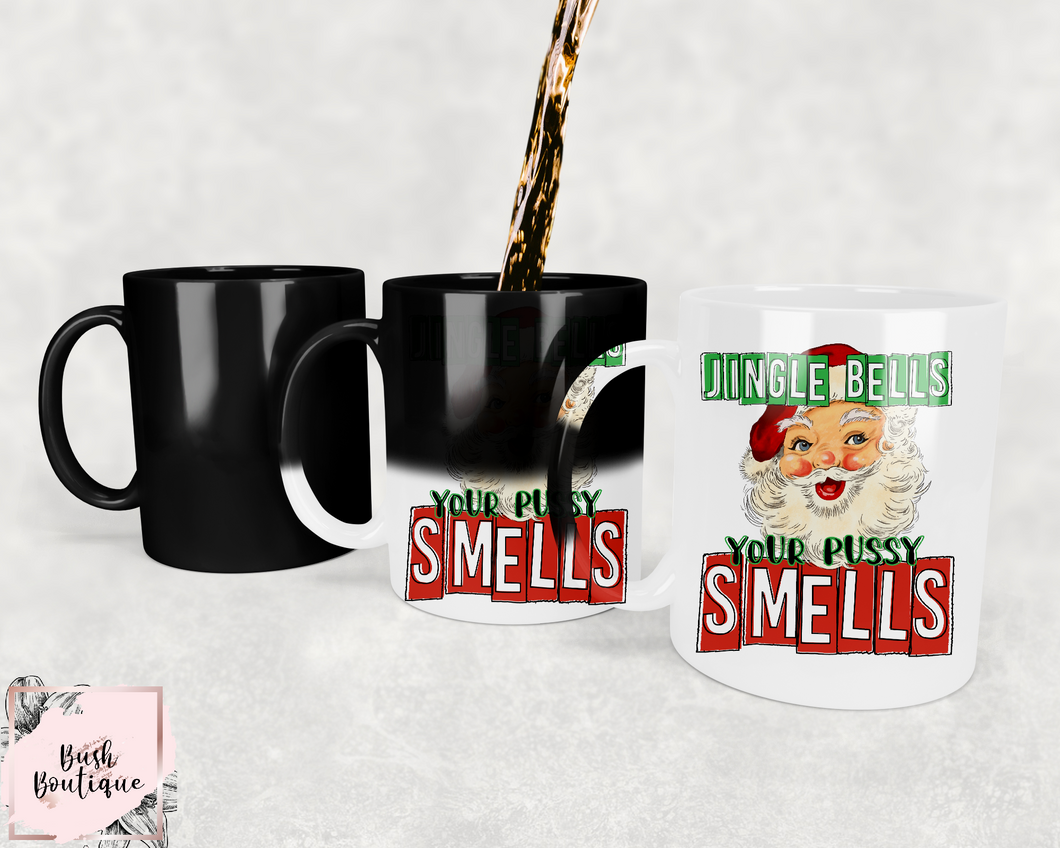 Jingle bells your pu$$y smells 11 oz magic mug