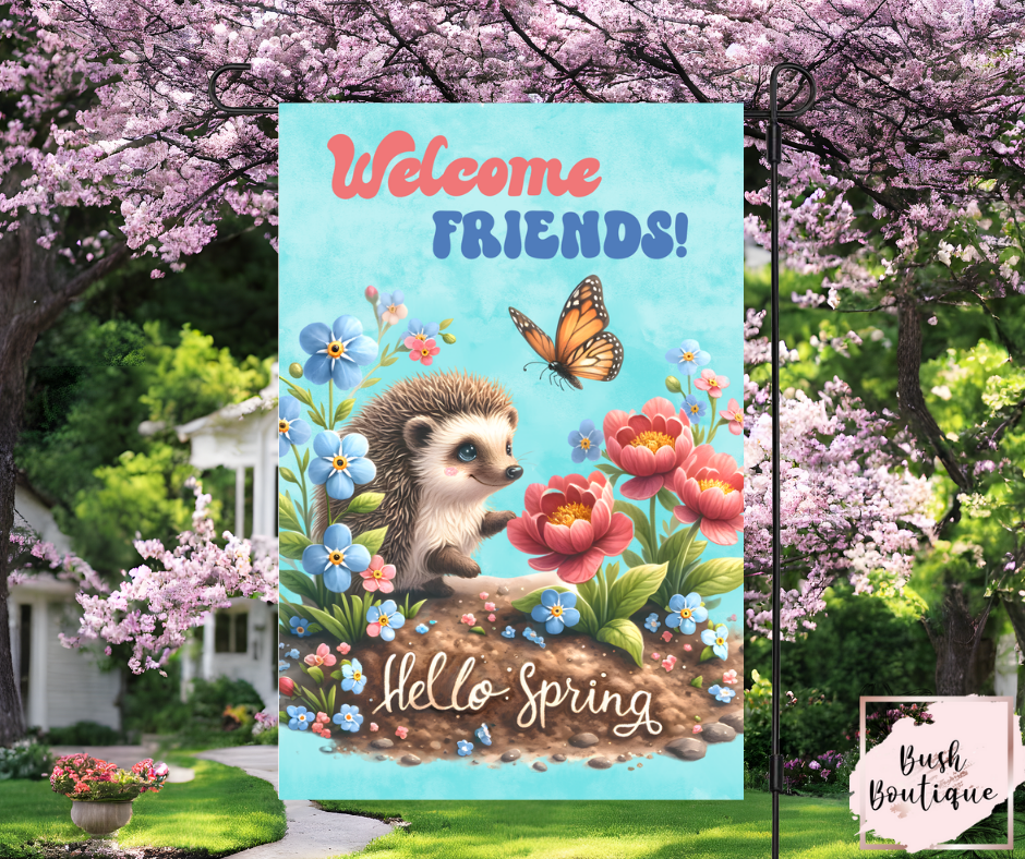 Welcome friends-Hello Spring garden flag