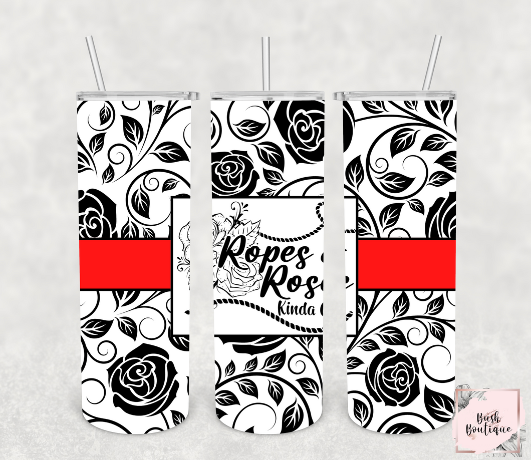 Rope and roses kind of girl 20 ounce tumbler