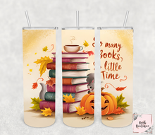 Load image into Gallery viewer, So many books so little time- fall themed 20 ounce tumblers
