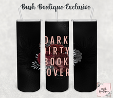 Load image into Gallery viewer, Dark Dirty Book Lover 20 ounce tumbler
