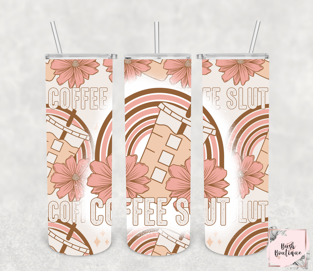 Coffee slut 20 ounce tumblers