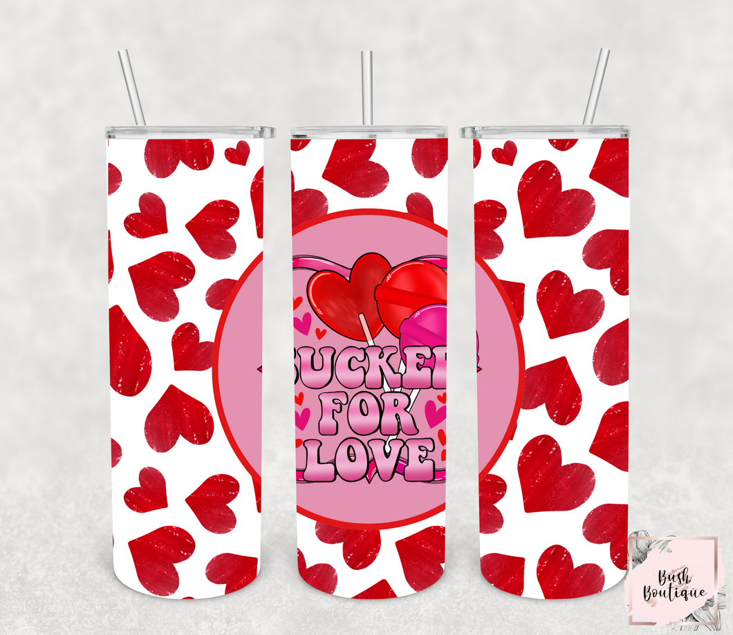 Sucker for love 20 ounce tumbler