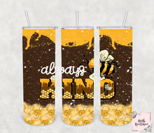 Load image into Gallery viewer, Always bee kind 20 ounce tumbler
