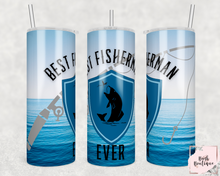 Load image into Gallery viewer, Best fisherman ever 20 ounce tumbler
