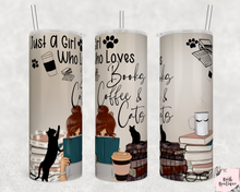 Load image into Gallery viewer, Just a girl who loves books, coffee, and cats 20 ounce tumbler
