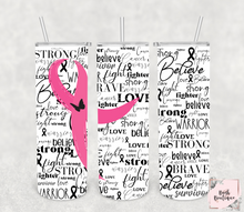 Load image into Gallery viewer, Breast cancer awareness word art 20 ounce tumbler
