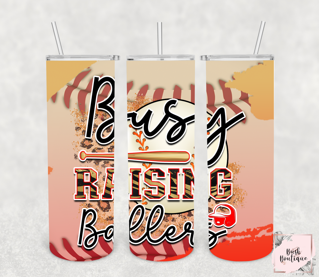 Busy raising ballers 20 ounce tumbler