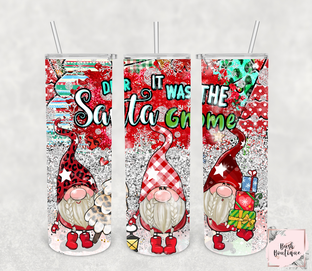 Dear Santa is was the Gnomes 20 ounce tumbler