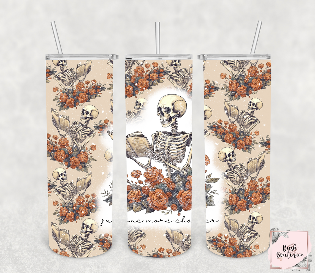Skeleton just one more chapter 20 ounce tumblers