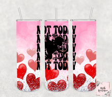 Load image into Gallery viewer, Not today Cupid 20 ounce tumbler
