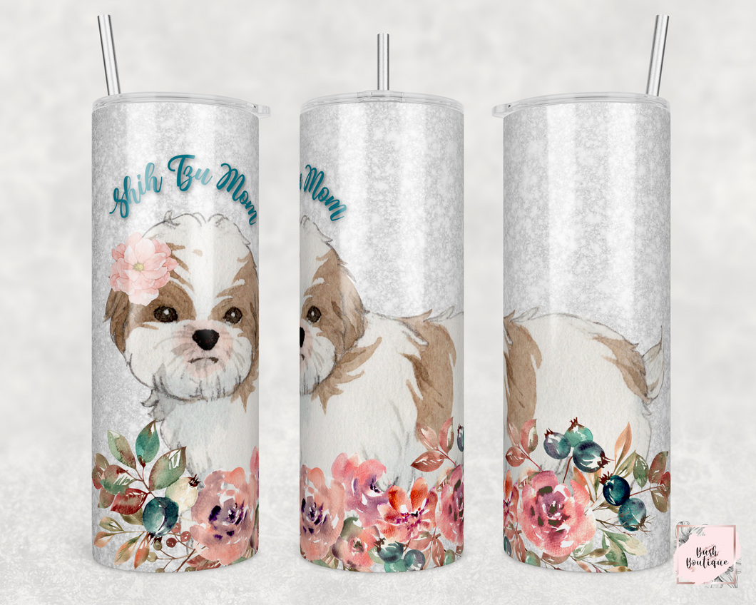 Shih tzu mom 20 ounce tumblers