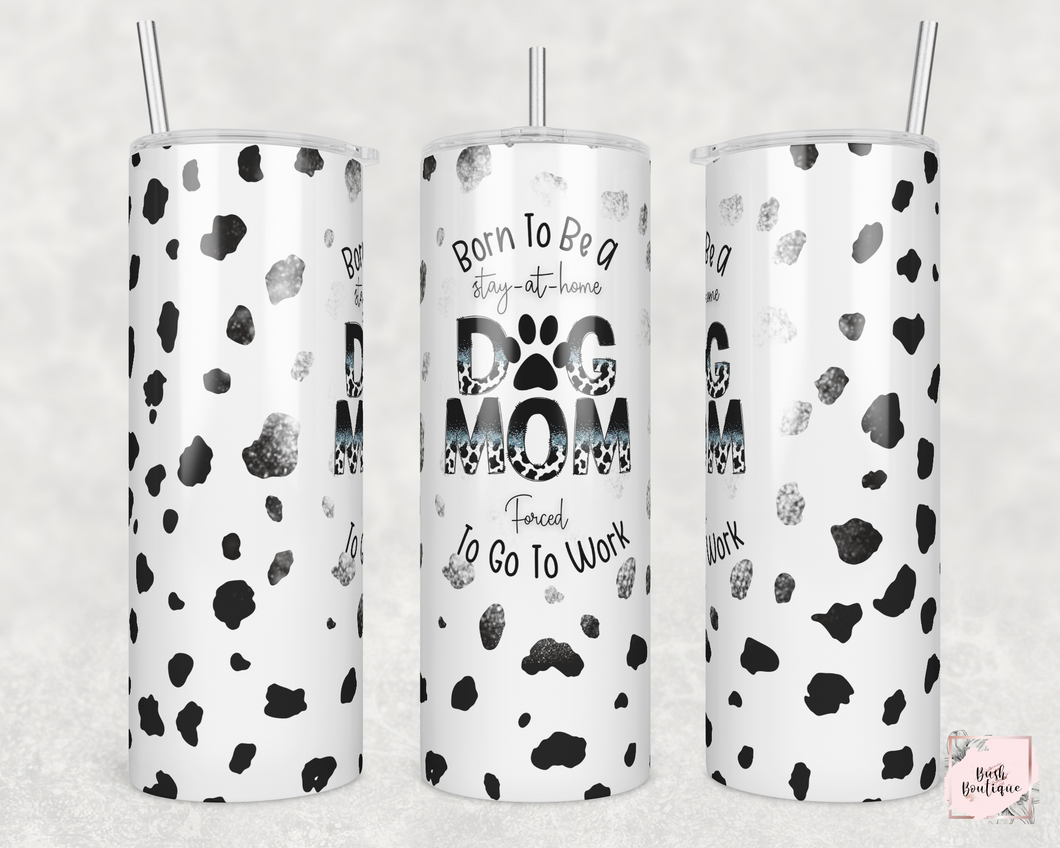 Dog mom 20 ounce tumblers