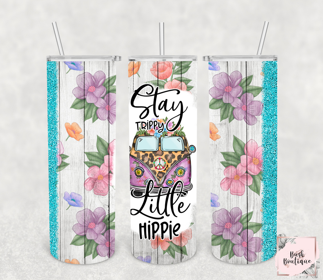 Stay trippy little hippie 20 ounce tumbler