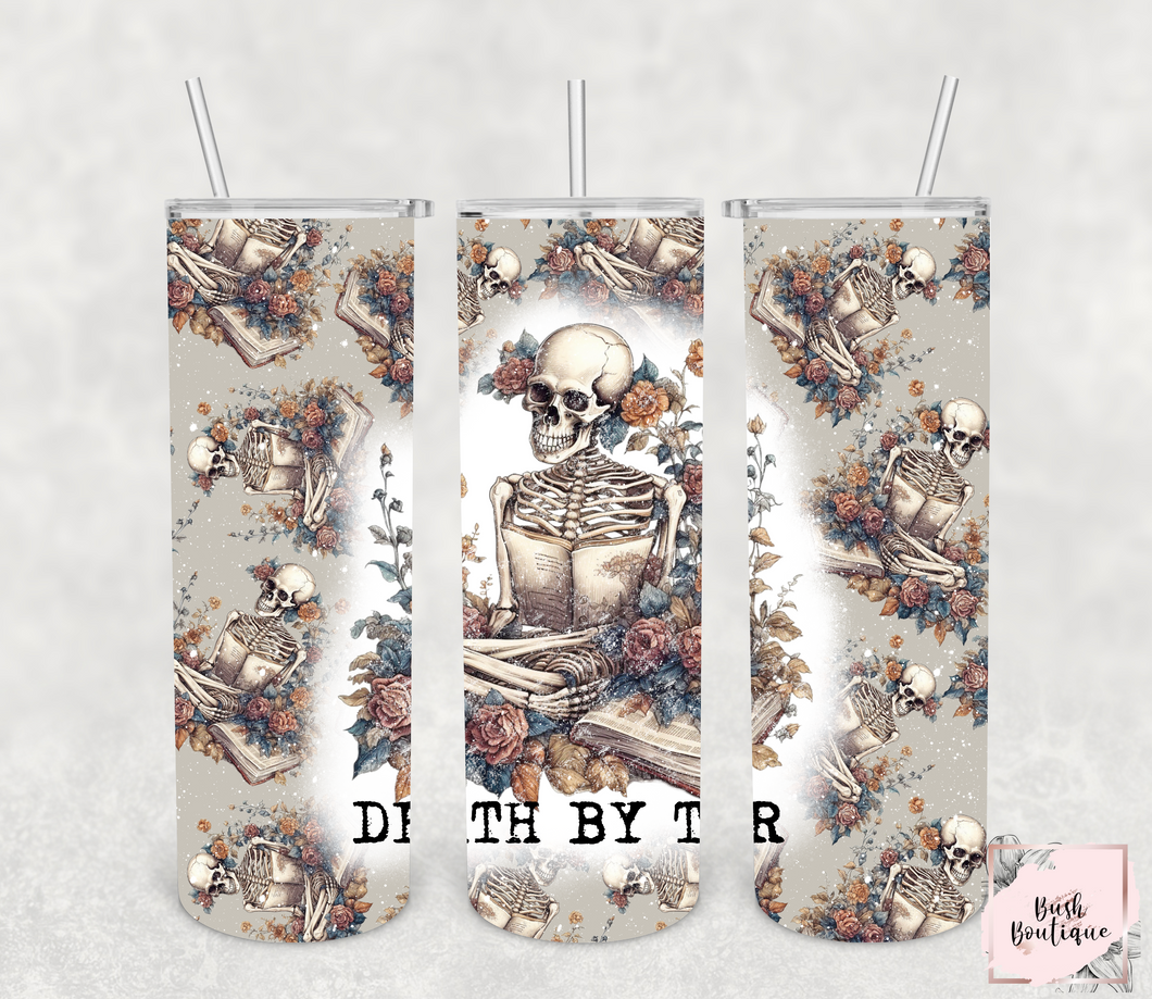 Death by TBR 20 ounce tumblers